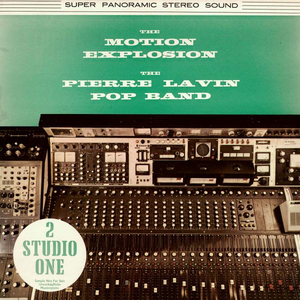 THE MOTION EXPLOSION / THE PIERRE LAVIN POP BAND