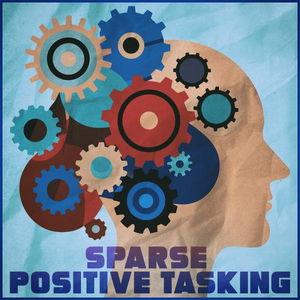 - SPARSE POSITIVE TASKING