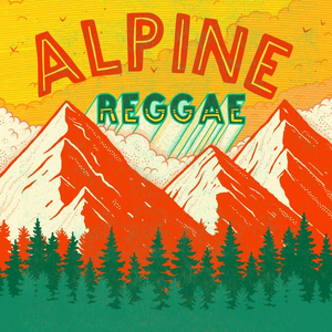 - ALPINE REGGAE