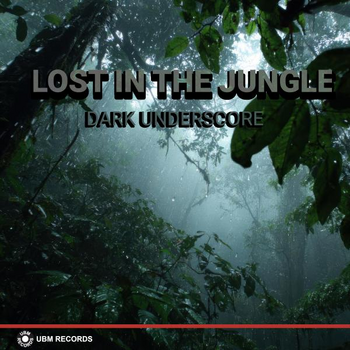Lost In The Jungle - Dark Underscore