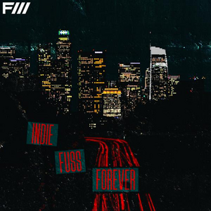 Indie Fuss Forever