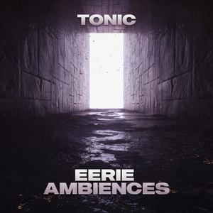 Eerie Ambiences
