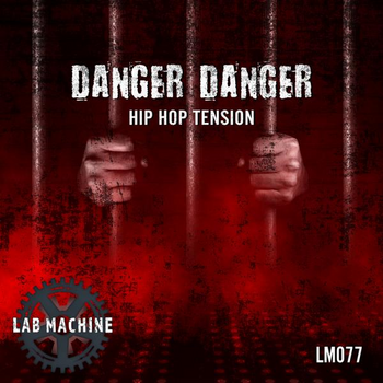  Danger Danger - Hip Hop Tension