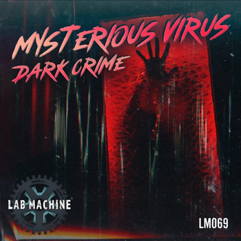  Mysterious Virus - Dark Crime