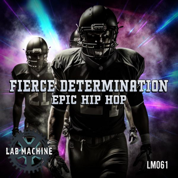  Fierce Determination - Epic Hip Hop