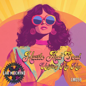  Hustle And Soul - Uplifting Hip Hop