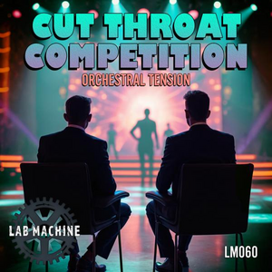  Cut Throat Competition - Orchestral Tension