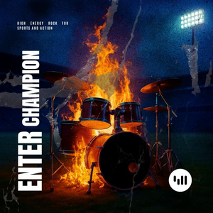Enter Champion: High Energy Rock for Sports and Action