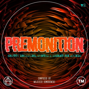 Premonition v2 (Gritty Drumming, Synths, & Signature Sounds)