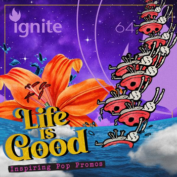 LIFE IS GOOD - Inspiring Pop Promos