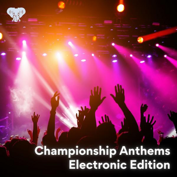 Championship Anthems Electronic Edition