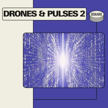 Drones And Pulses 2