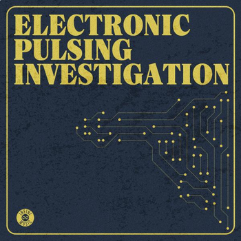 Electronic Pulsing Investigation