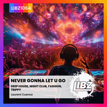 NEVER GONNA LET U GO