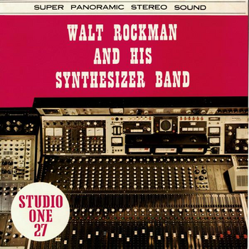 - WALT ROCKMAN AND HIS SYNTHESIZER BAND