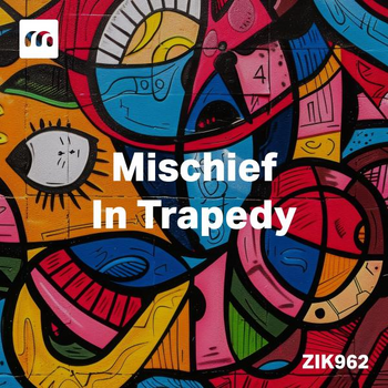 Mischief In Trapedy