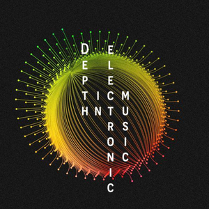 DEPTH IN ELECTRONIC MUSIC