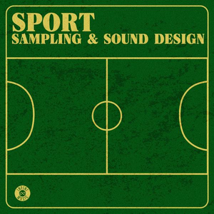 Sport - Sampling & Sound Design