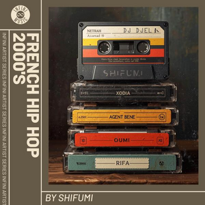 ARTIST SERIES - French Hip Hop 2000's by Shifumi