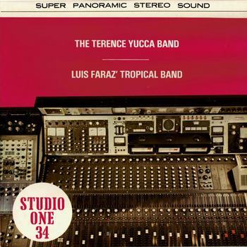 THE TERENCE YUCCA BAND / LUIS FARAZ' TROPICAL BAND