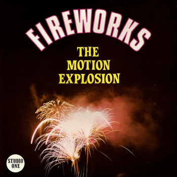 THE MOTION EXPLOSION - FIREWORKS