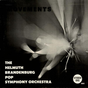 THE HELMUTH BRANDENBURG POP SYMPHONY ORCHESTRA - MOVEMENTS