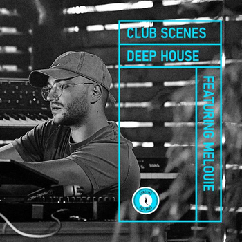 CLUB SCENES - DEEP HOUSE