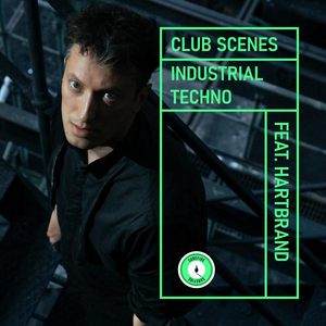 CLUB SCENES - INDUSTRIAL TECHNO