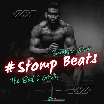 Stomp Beats 2 - Bad & Gritty
