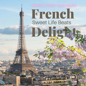 Sweet Life Beats - French Delight
