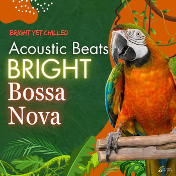 Acoustic Beats - Bright Bossa Nova