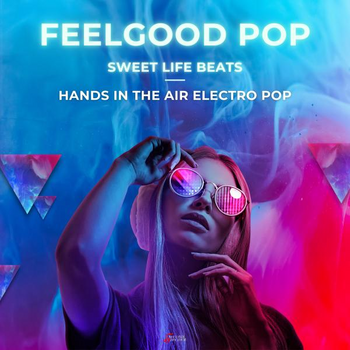 Sweet Life Beats - Feelgood EDM