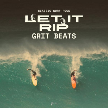 Grit Beats - Let It Rip