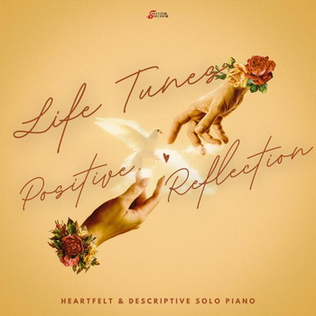 Life Tunes - Positive Reflection