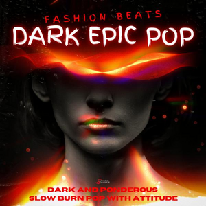 Fashion Beats - Dark Epic Pop