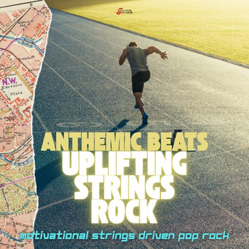 Anthemic Beats - Uplifting Strings Rock