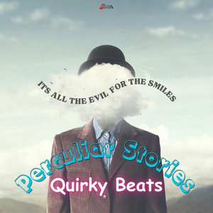 Quirky Beats - Perculiar Stories