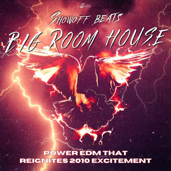 Showoff Beats - Big Room House