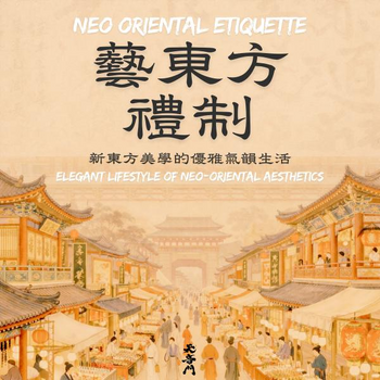 Neo-Oriental - Etiquette