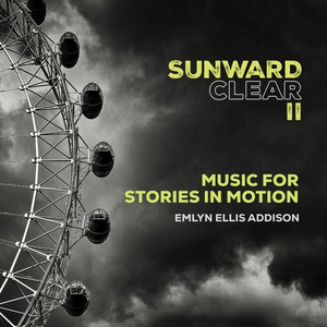 Sunward Clear 2 - Music For Stories In Motion