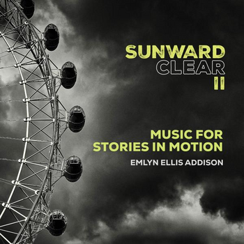 Sunward Clear 2 - Music For Stories In Motion