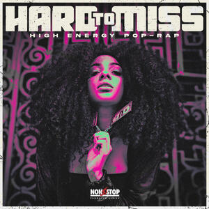 Hard to Miss - High Energy Pop-Rap