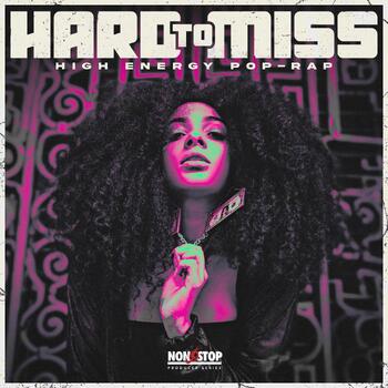 Hard to Miss High Energy Pop Rap