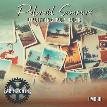 Polaroid Summers - Uplifting Pop Rock