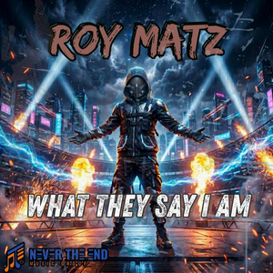 What They Say I Am