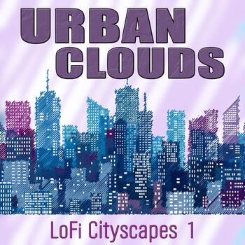 Urban Clouds - Lofi Cityscapes 1
