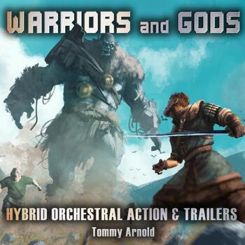 Warriors And Gods - Hybrid Orchestral Action And Trailers
